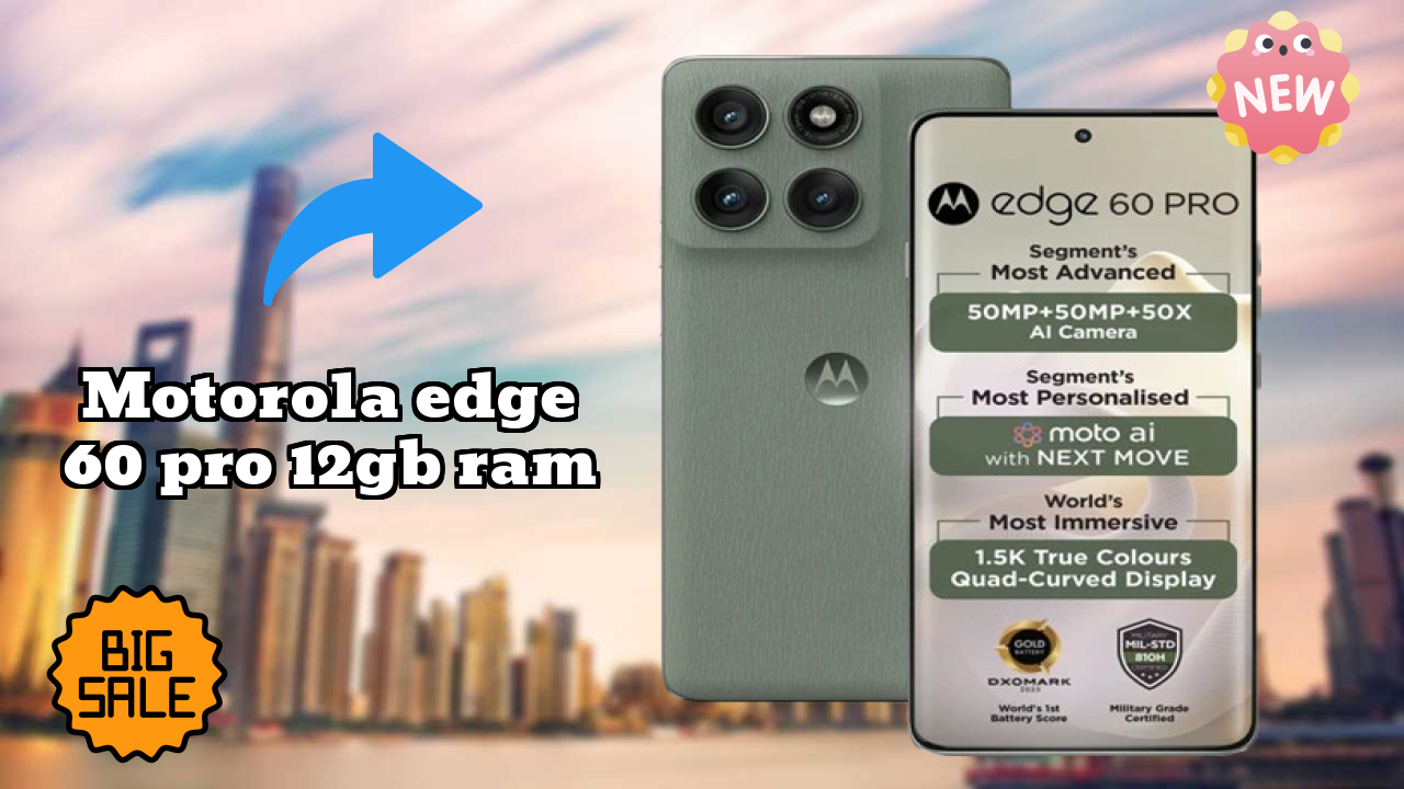 Motorola Edge 60 Pro 12GB RAM at ₹30,015 - Complete Specifications
