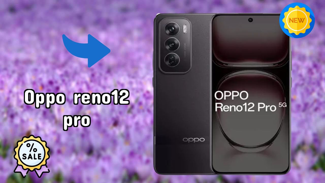 OPPO Reno12 Pro Price Drop: Now Available at ₹31,500