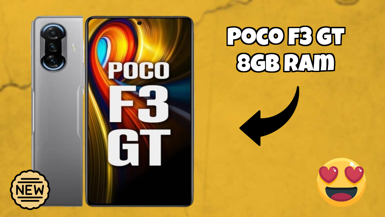Poco Fans: POCO F3 GT 8GB RAM Now Available at Just ₹28,999