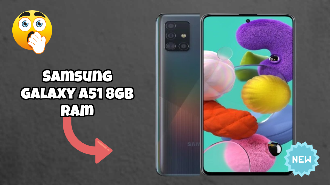Samsung Galaxy A51 8GB RAM Price Review: ₹22,499 Complete Analysis