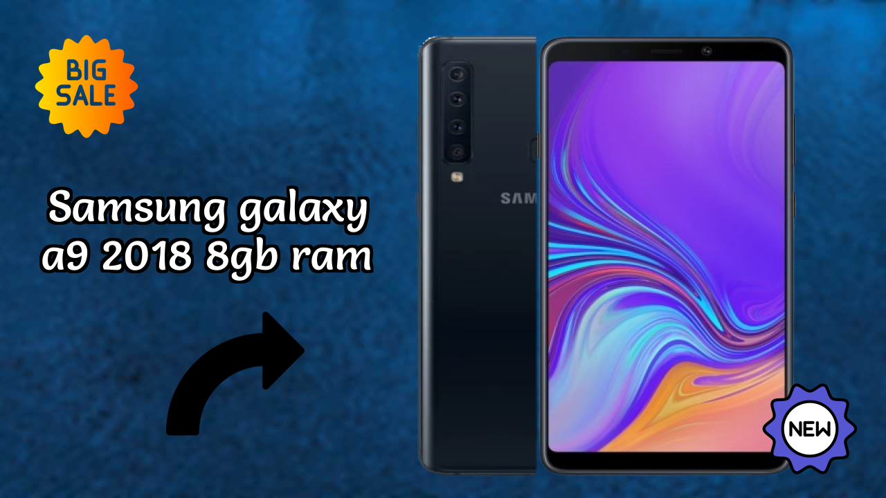 Samsung Galaxy A9 2018 8GB RAM at ₹14,999 - Complete Buying Guide