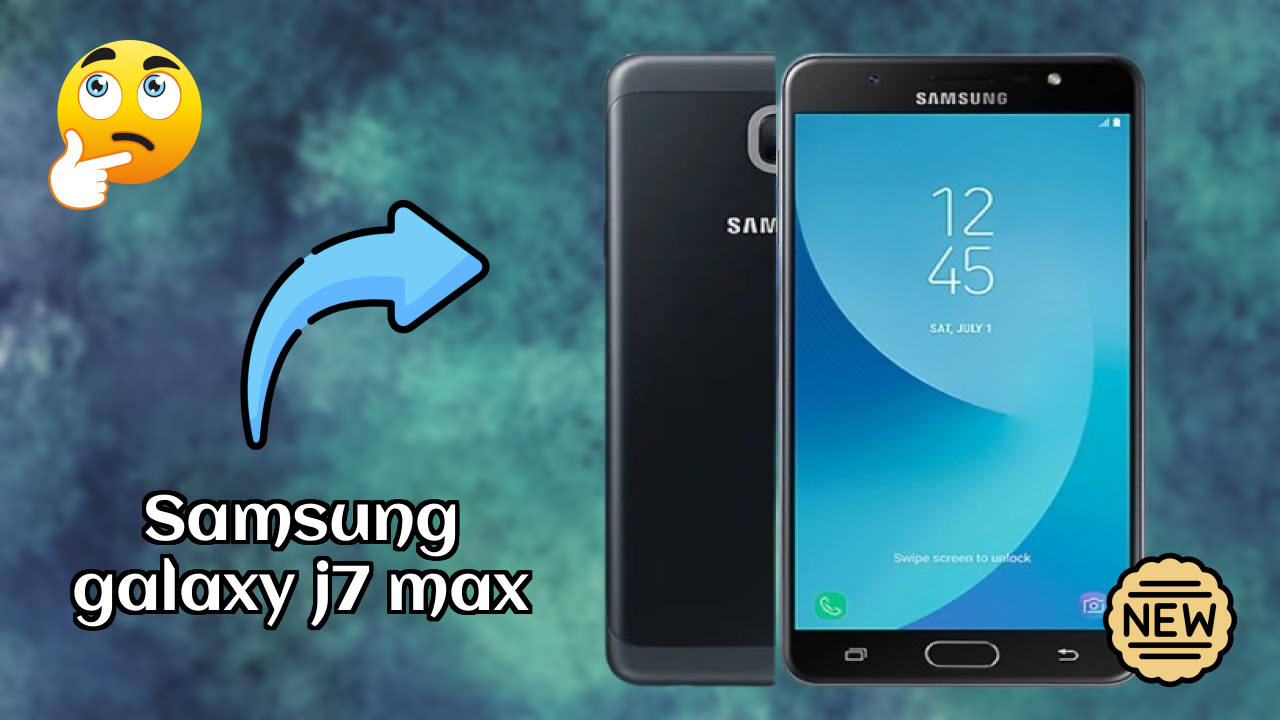 Samsung Galaxy J7 Max Price Drop: Now at ₹12,999 Only