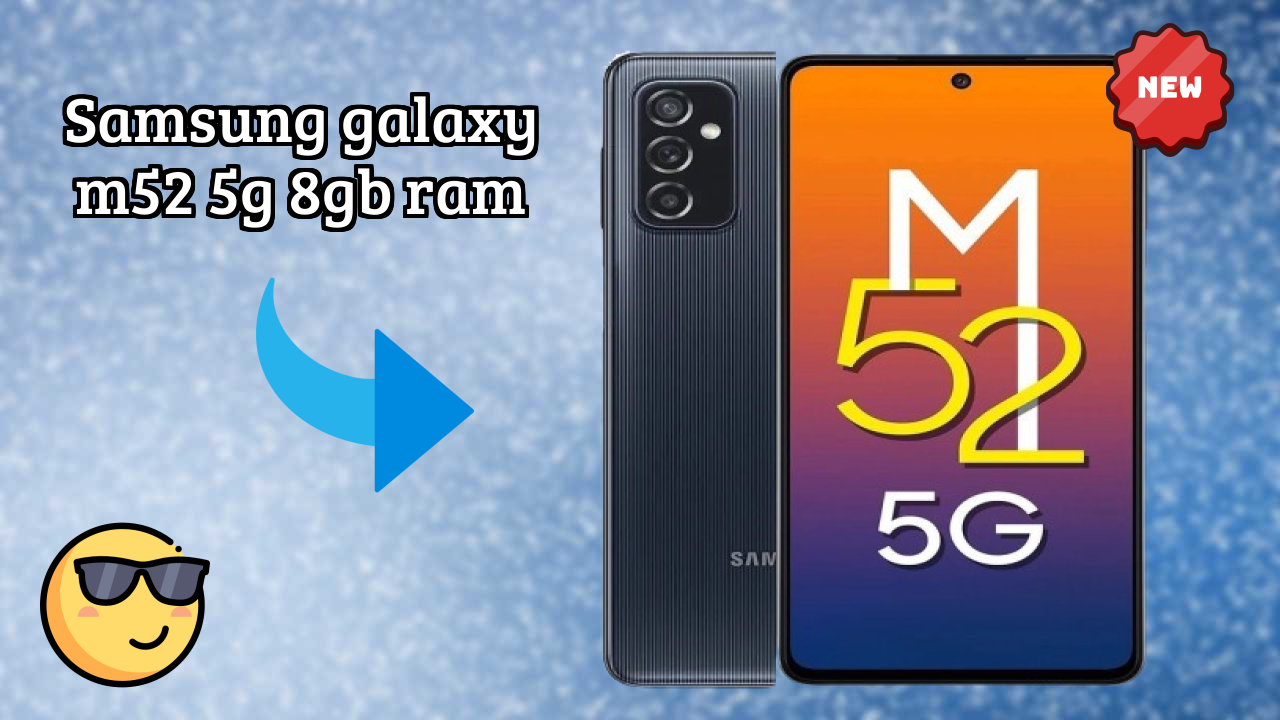 Samsung Galaxy M52 5G 8GB RAM at ₹25,749 - Should You Buy Now?