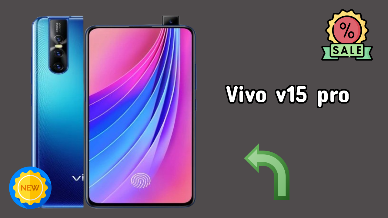Vivo Vivo V15 Pro - User Experience & Review